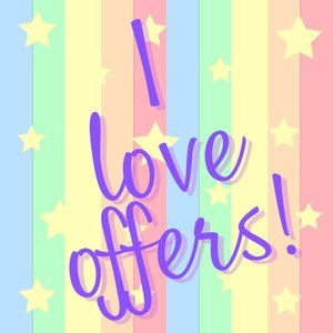 I LOVE OFFERS!